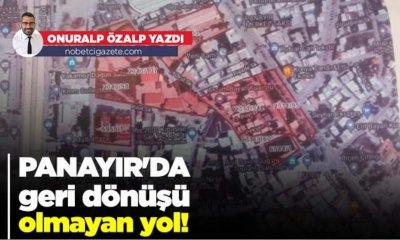 Panayır'da geri dönüşü olmayan yol!